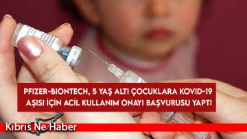 Pfizer-Biontech, 5 yaş altı çocuklara kovid-19 aşısı için acil kullanım onayı başvurusu yaptı