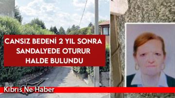 Cansız bedeni 2 yıl sonra sandalyede oturur halde bulundu