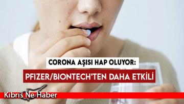 Corona aşısı hap oluyor: Pfizer/BioNTech’ten daha etkili
