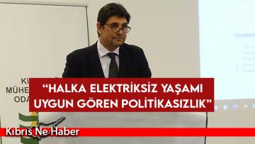 Adanır: Halka elektriksiz yaşamı uygun gören politikasızlık