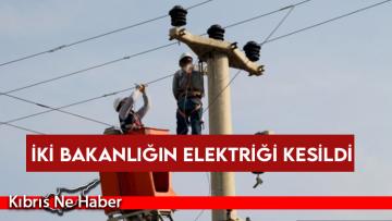 İki Bakanlığın Elektriği Kesildi