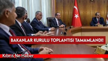 Bakanlar Kurulu toplantısı tamamlandı!