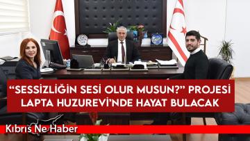 Lapta Huzurevi’nde ‘’Sessizliğin Sesi Olur musun?’ Projesi hayat bulacak