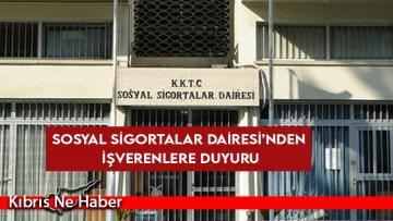 Sosyal Sigortalar Dairesi’nden duyuru!
