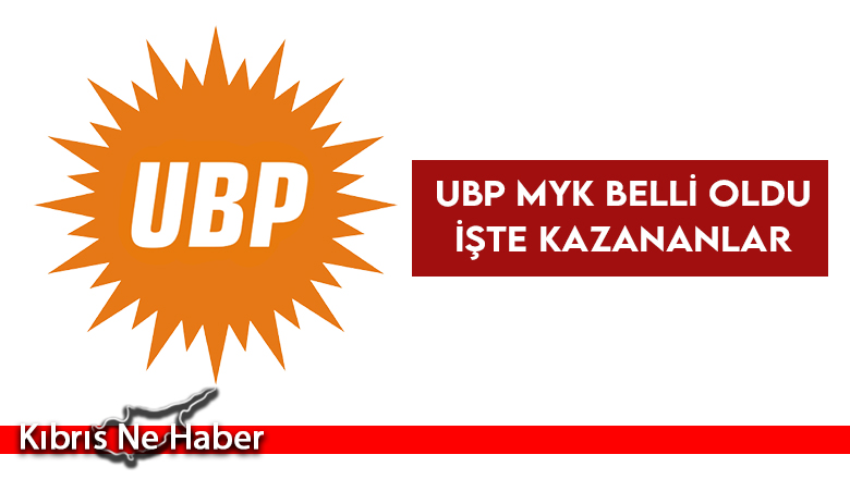 UBP MYK belli oldu…İşte kazananlar