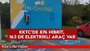 KKTC’de 876 hibrit, 163 de elektrikli araç var