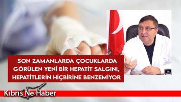 Dizdarlı: Yeni tip hepatite karşı Sağlık Bakanlığımızı tedbir almaya çağırıyorum
