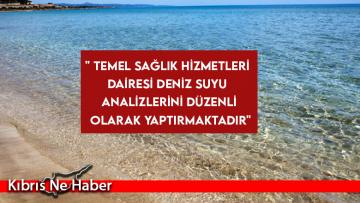 Deniz suyu analizleri düzenli olarak yapılmaktadır!