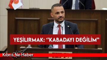 Yeşilırmak: Kabadayı değilim, mecliste ne için var olduğumu çok iyi biliyorum