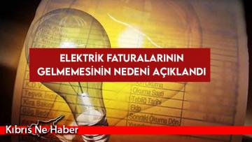 Elektrik faturalarının gelmemesinin nedeni açıklandı