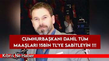 Oğuz Köse’den öneri: Tüm maaşları 15 bin TL yapın