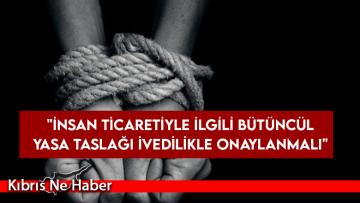 İnsan Hakları Platformu, insan ticaretiyle mücadele için 7 maddelik önerilerini paylaştı