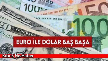 Euro ile dolar baş başa