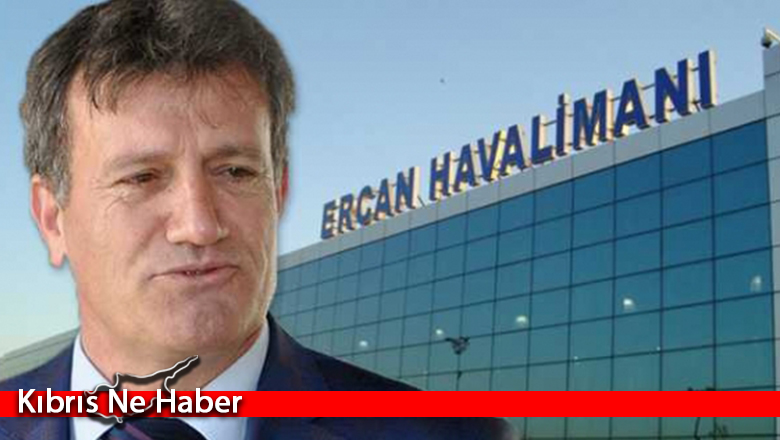 Arıklı: Yeni Ercan Havalimanı’nın 20 Temmuz’da hizmete girmesi mümkün değil