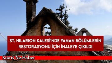 St. Hilarion Kalesi’nde yanan bölümlerin restorasyonu için ihaleye çıkıldı