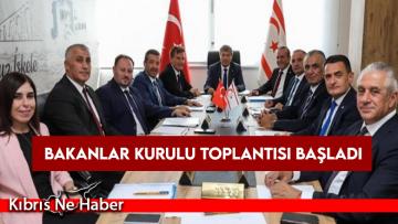 Bakanlar Kurulu Toplantısı Başladı