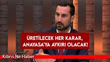 Üretilecek her karar, Anayasa’ya aykırı olacak!