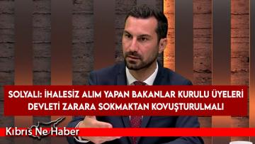 Solyalı: İhalesiz alım yapan Bakanlar Kurulu üyeleri devleti zarara sokmaktan kovuşturulmalı