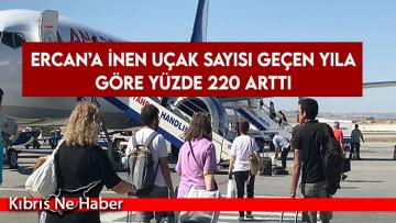 Ercan’a inen uçak sayısı geçen yıla göre yüzde 220 arttı