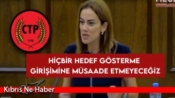 CTP: Hiçbir hedef gösterme girişimine müsaade etmeyeceğiz