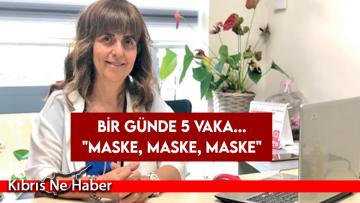 Dr. Gülgün Vaiz: Bir günde 5 yeni koronavirüs vakası tespit edildi