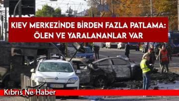 Kiev merkezinde birden fazla patlama: Ölen ve yaralananlar var