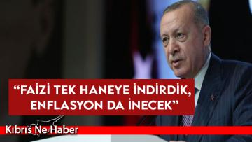 Erdoğan’dan faiz ve enflasyon mesajı: Önce faizi tek haneye indirdik, enflasyon da inecek