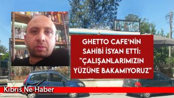 Ghetto Cafe‘nin sahibi isyan etti: “Çalışanlarımızın yüzüne bakamıyoruz”
