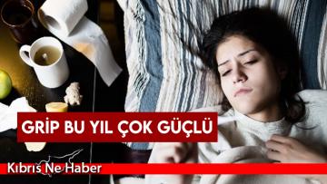 Grip bu yıl çok güçlü