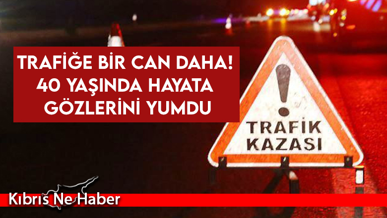 Güzelyurt–Lefke anayolunda feci kaza! 1 kişi hayatını kaybetti
