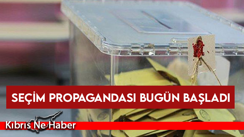 Seçim propagandası bugün başladı