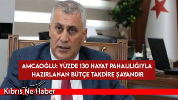 Amcaoğlu: Yüzde 130 hayat pahalılığıyla hazırlanan bütçe takdire şayandır