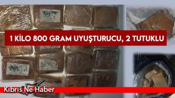 1 kilo 800 gram uyuşturucu, 2 tutuklu