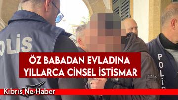 Öz babadan çocuğuna cinsel istismar!