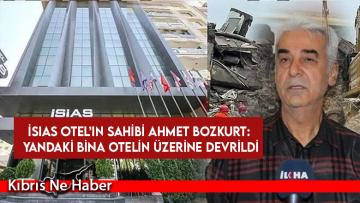 İsias Otel’in sahibi Ahmet Bozkurt: Yandaki bina otelin üzerine devrildi