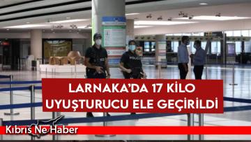 Larnaka’da 17 kilo uyuşturucu ele geçirildi