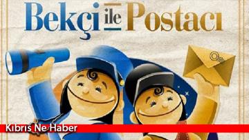 “Bekçi ile Postacı” Ankara’da festivalde sahnelenecek