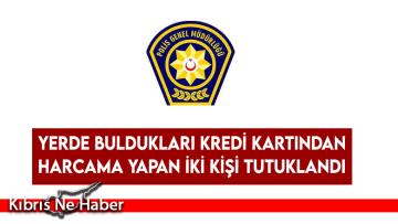 Yerde Buldukları Kredi Kartından Harcama Yapan İki Kişi Tutuklandı