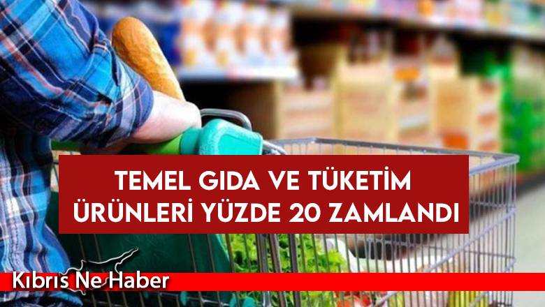 Kıbrıs’ın güneyinde temel gıda ve tüketim ürünleri yüzde 20 zamlandı