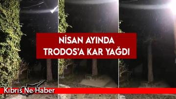Nisan ayında Trodos’a kar yağdı
