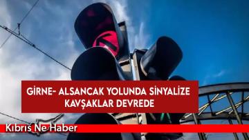 Girne- Alsancak yolunda sinyalize kavşaklar devrede