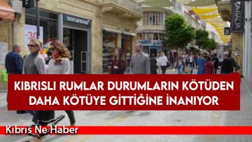 Kıbrıslı Rumlar durumların kötüden daha kötüye gittiğine inanıyor