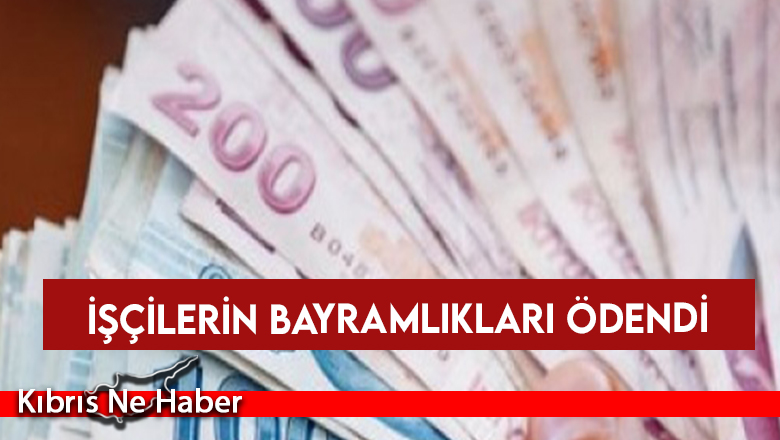 İşçilerin Bayramlıkları Ödendi