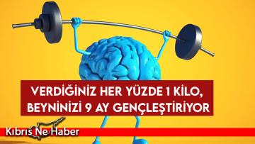 Verdiğiniz Her Yüzde 1 Kilo, Beyninizi 9 Ay Gençleştiriyor