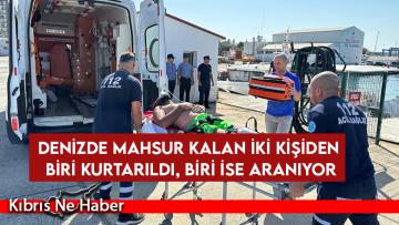 Denizde mahsur kalan iki kişiden biri kurtarıldı, biri ise aranıyor