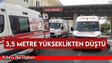 Çalıştığı inşaatta ayağı kaydı, 3,5 metre yükseklikten düştü