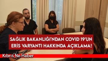 Sağlık Bakanlığı’ndan Covid 19’un Eris varyantı hakkında açıklama!