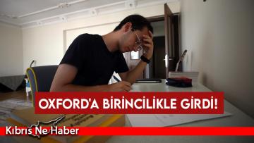 Oxford’a birincilikle girdi!