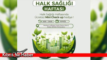 Merkez Lefkoşa’da ücretsiz check-up hizmeti