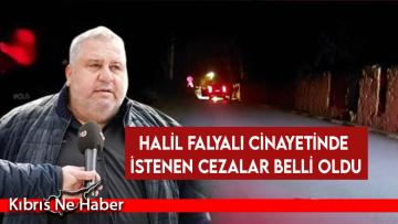 Halil Falyalı cinayetinde istenen cezalar belli oldu